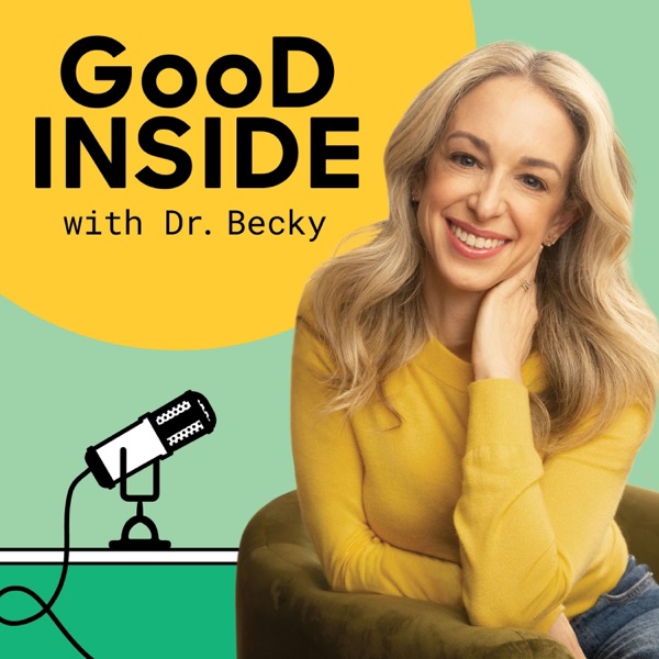 Good Inside with Dr. Becky podcast cover art